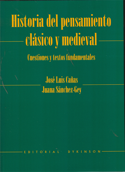 Historia del pensamiento clásico y medieval: cuestiones y textos fundamentales