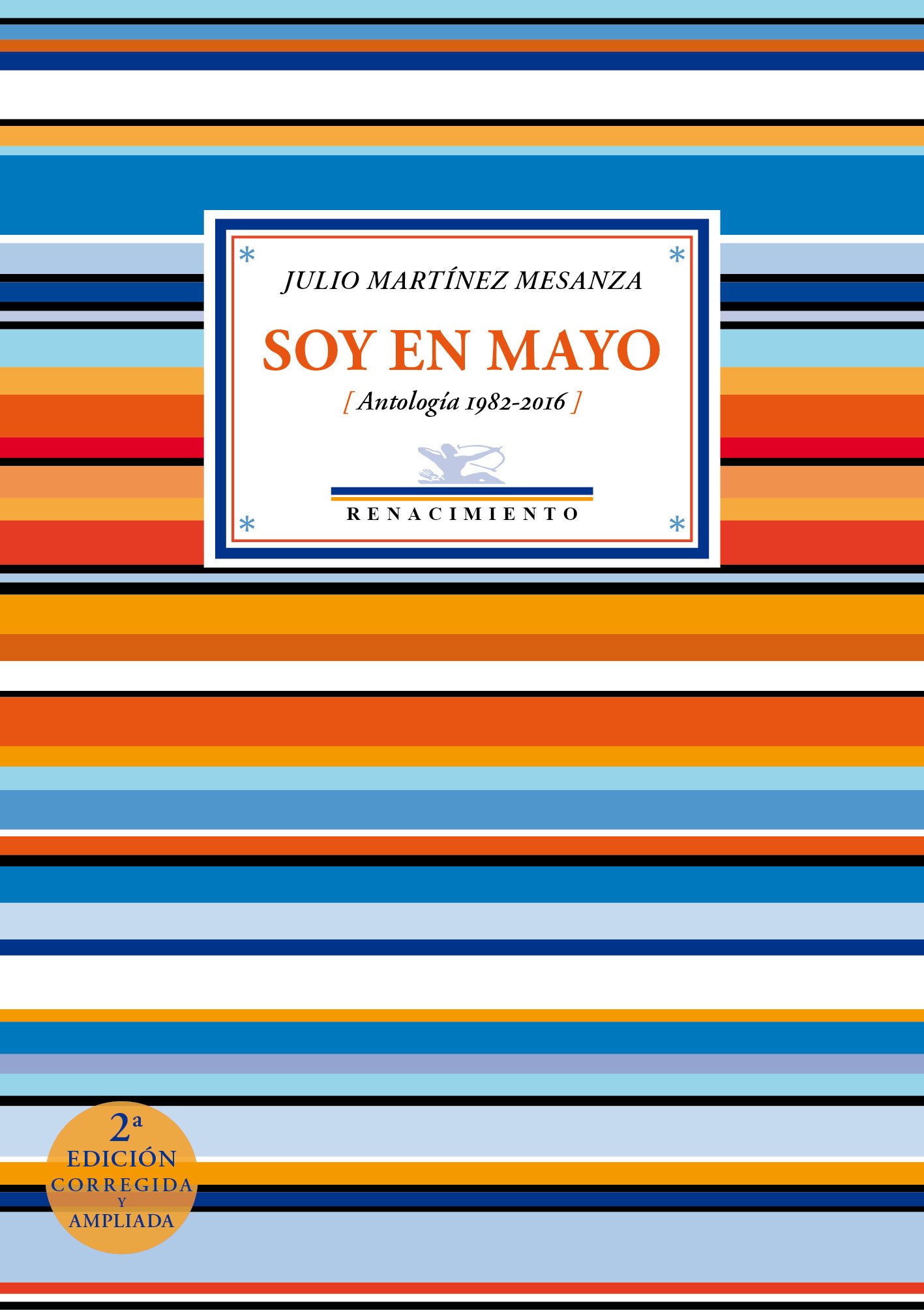 Soy en mayo (Antología 1982-2016)