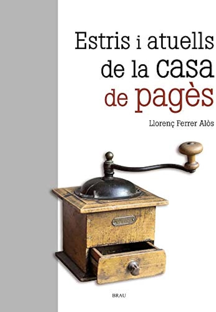 Estris i atuells de la casa de pagès