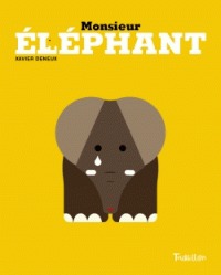 Monsieur Eléphant: les émotions