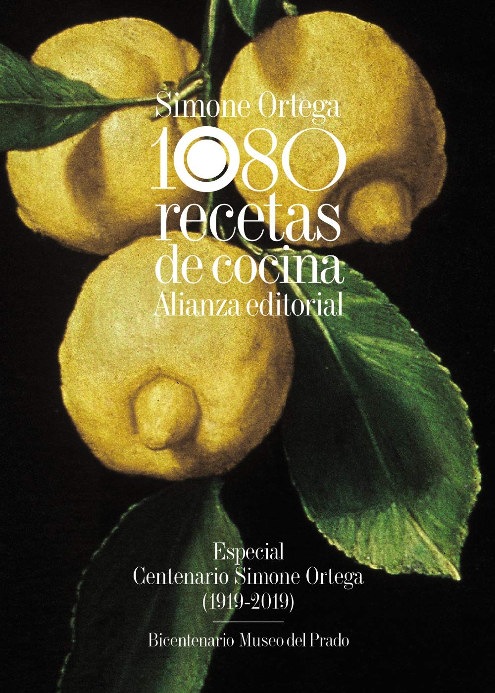 1080 recetas de cocina. Especial Centenario Simone Ortega (1919-2019). Bicentenario Museo del Prado