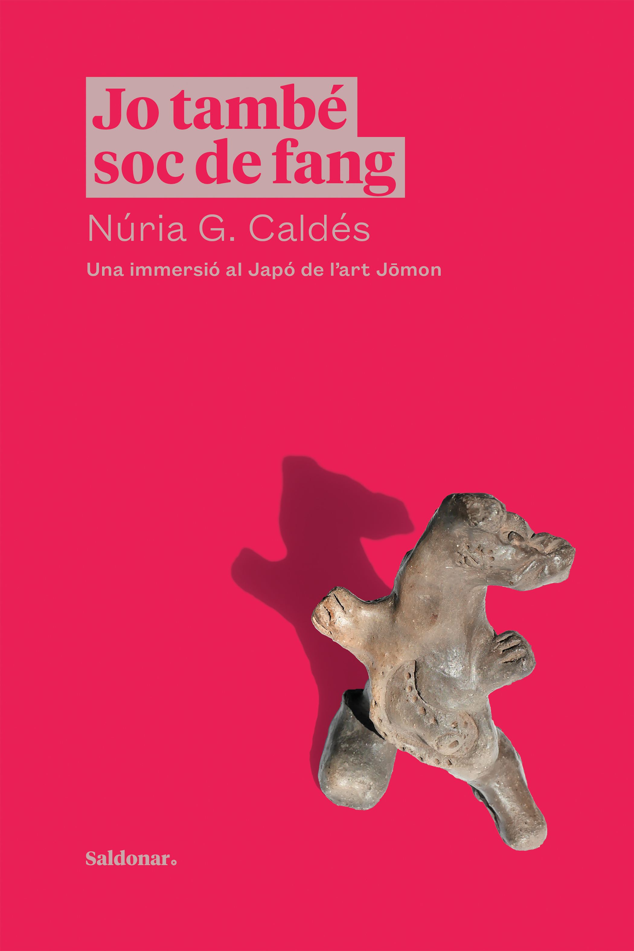 Jo també soc de fang. Una immersió al Japó de l'art Jomon