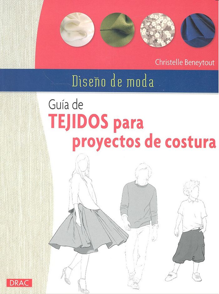 Diseño de moda. Guía de tejidos para proyectos de costura