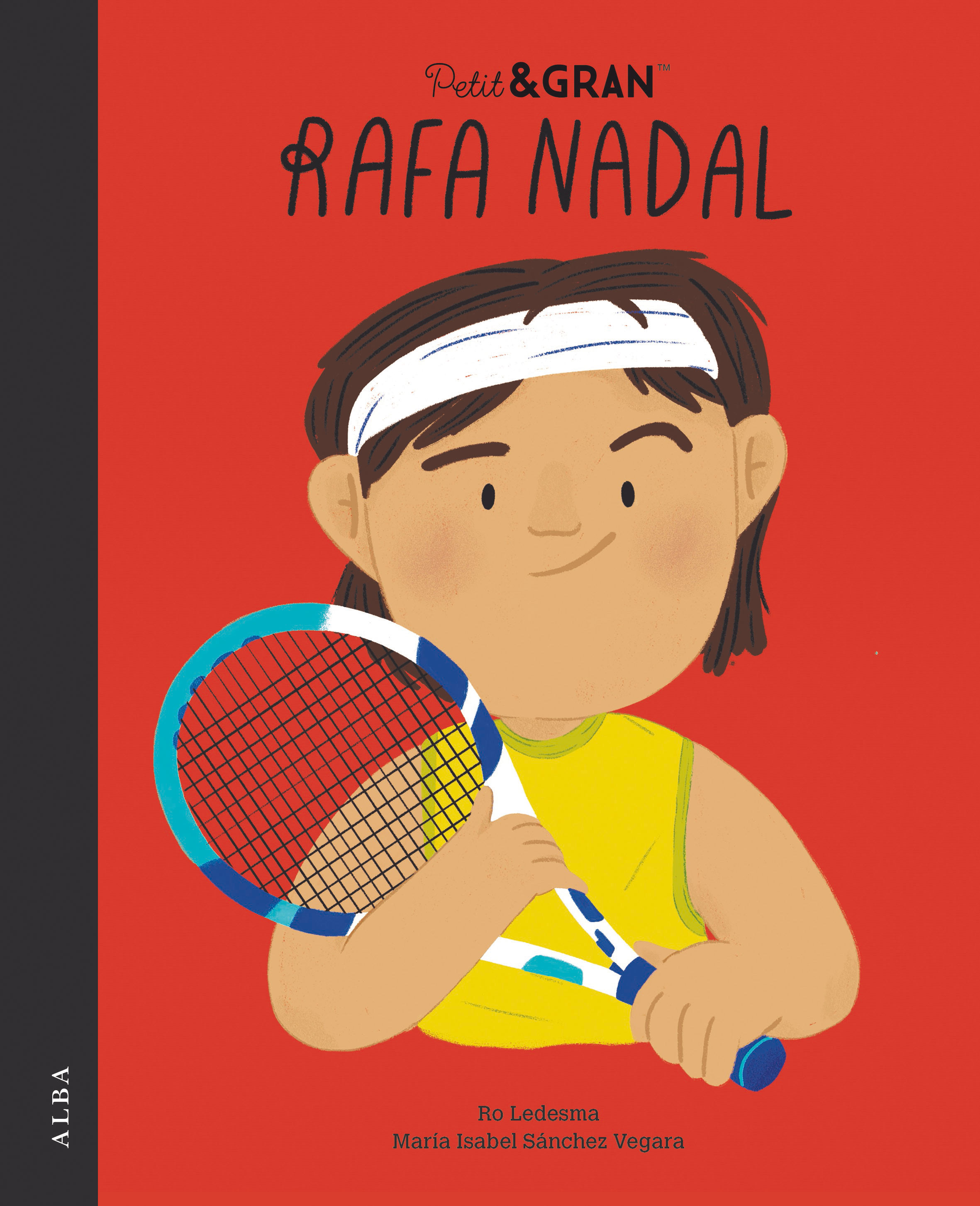 Petit&Gran ·Rafa Nadal·