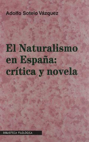 El Naturalismo en España: crítica y novela