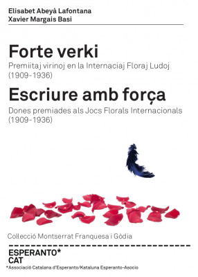 Forte verki / Escriure amb força, Premiitaj virinoj en la Internaciaj Floraj Ludoj (1909-1936) / Dones premiades als Jocs Florals Internacionals (1909-1936)