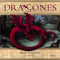 Dragones. Mito y leyenda