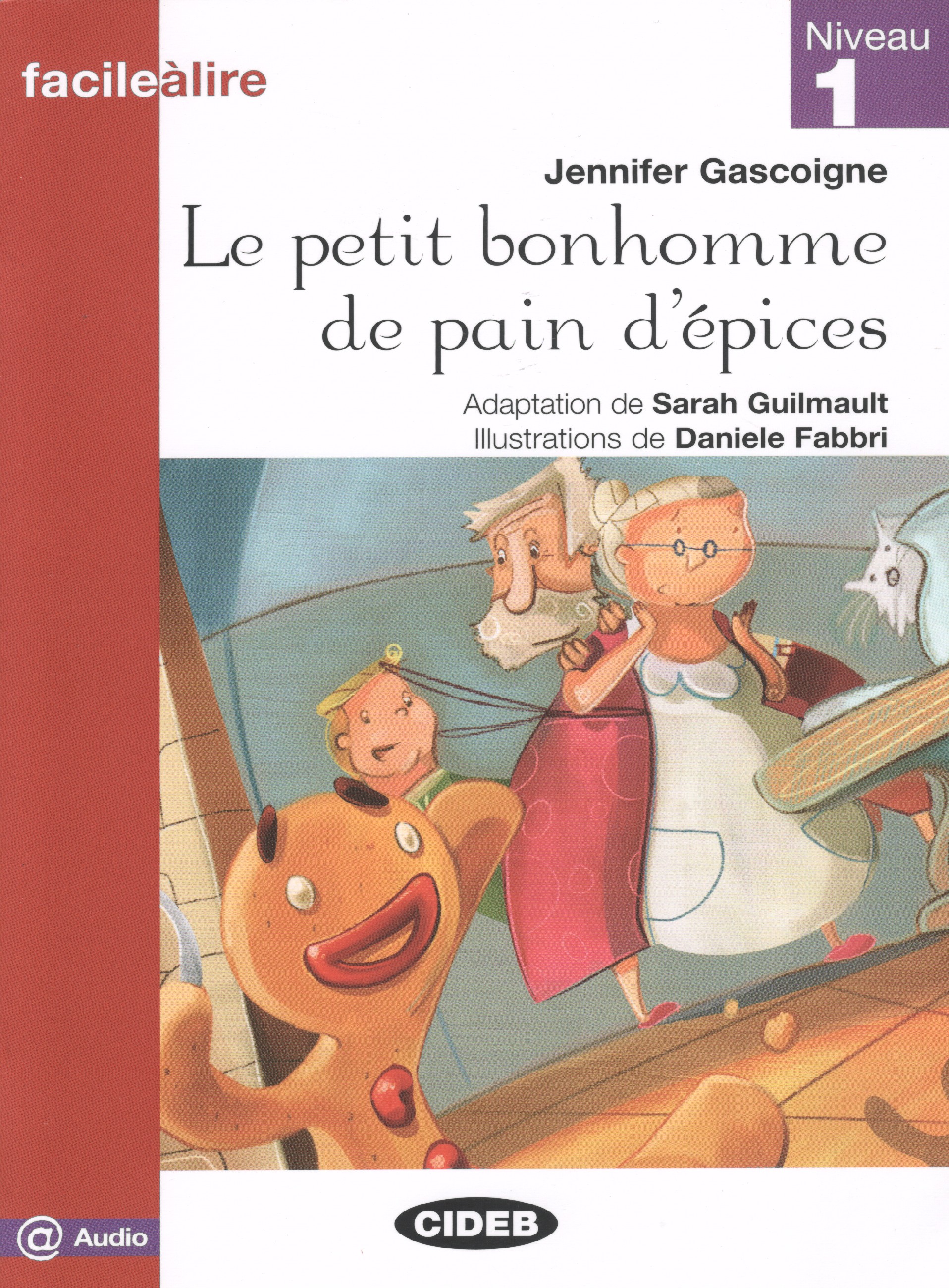 Le petit bonhomme de pain d'épices. Livre + @ audio. Niveau 1