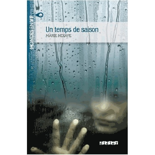 Un temps de saison. Livre + MP3 à télécharger (À partir du niveau B2)