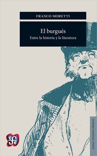 El burgués: entre la historia y la literatura