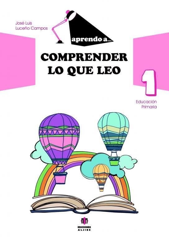 Aprendo a comprender lo que leo 1 (Educación Primaria)