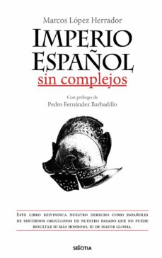 Imperio español sin complejos