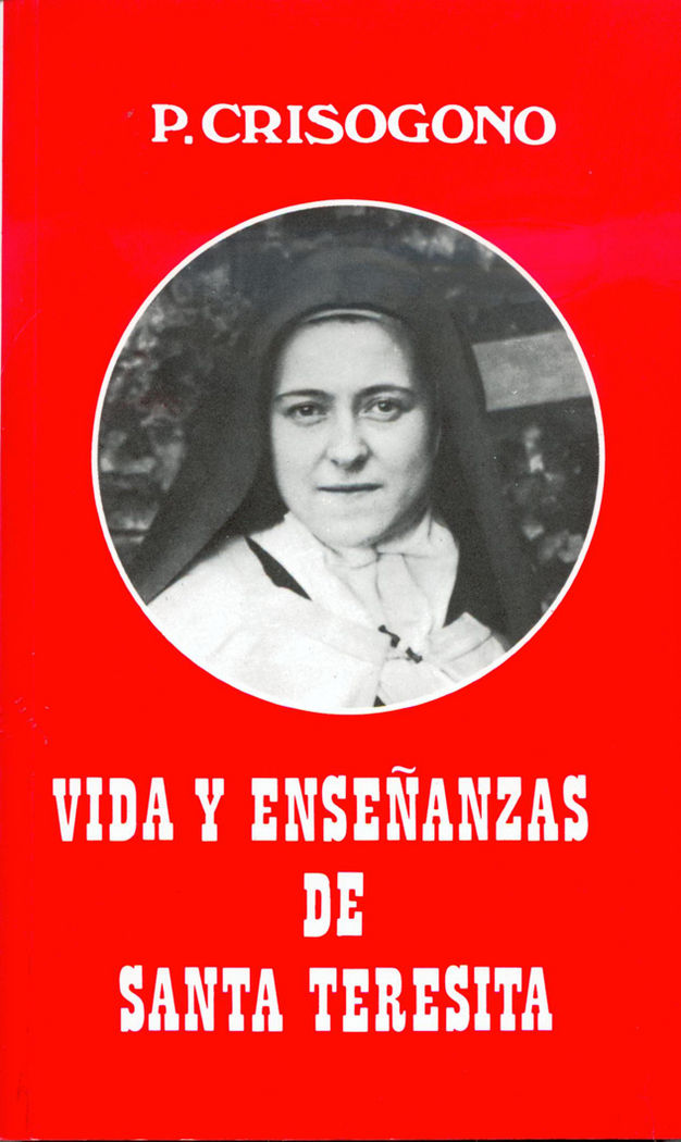 Vida y enseñanzas de santa Teresita