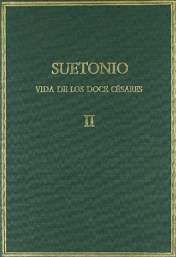 Vida de los doce césares (vol. II): Libros III y IV