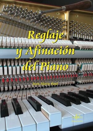 REGLAJE Y AFINACIÓN DEL PIANO