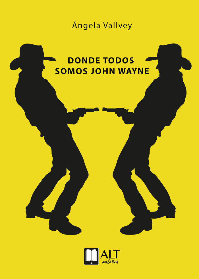 Donde todos somos John Wayne