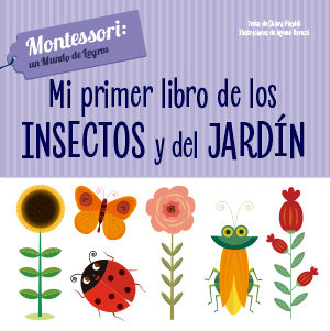 MI PRIMER LIBRO DE INSECTOS Y JARDIN (VVKIDS)