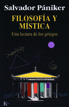 Filosofía y mística (Una lectura de los griegos)