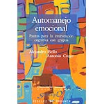 Automanejo emocional. Pautas para la intervención cognitiva con grupos