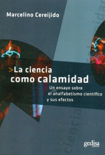 La ciencia como calamidad: un ensayo sobre el analfabetismo científico y sus efectos