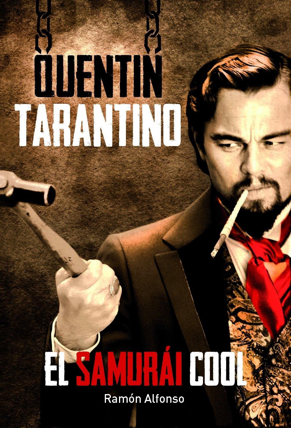 Quentin Tarantino. El samurái cool