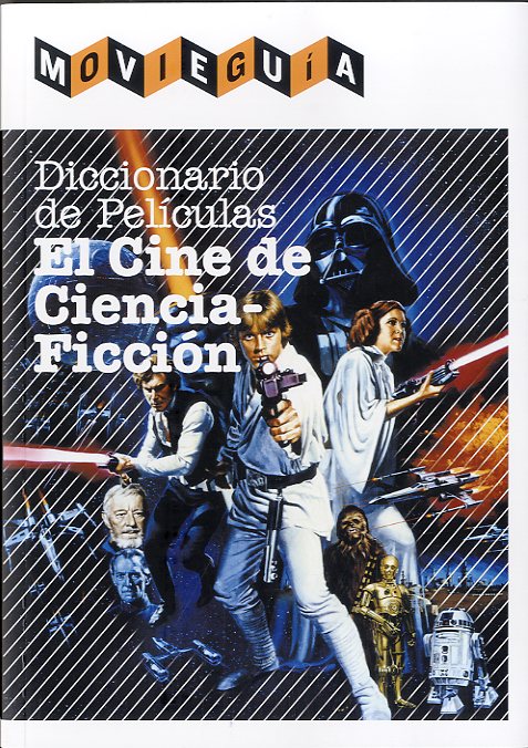 Diccionario de películas . El cine de Ciencia-Ficción