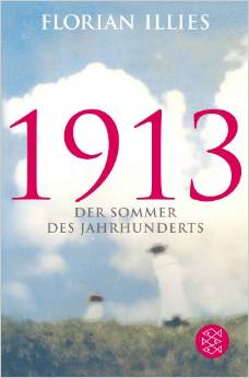 1913: Der Sommer des Jahrhunderts