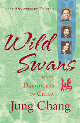 Wild Swans. Three Daughters of China