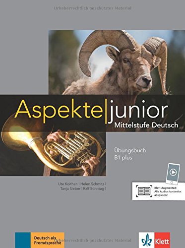 Aspekte junior B1 plus. Übungsbuch