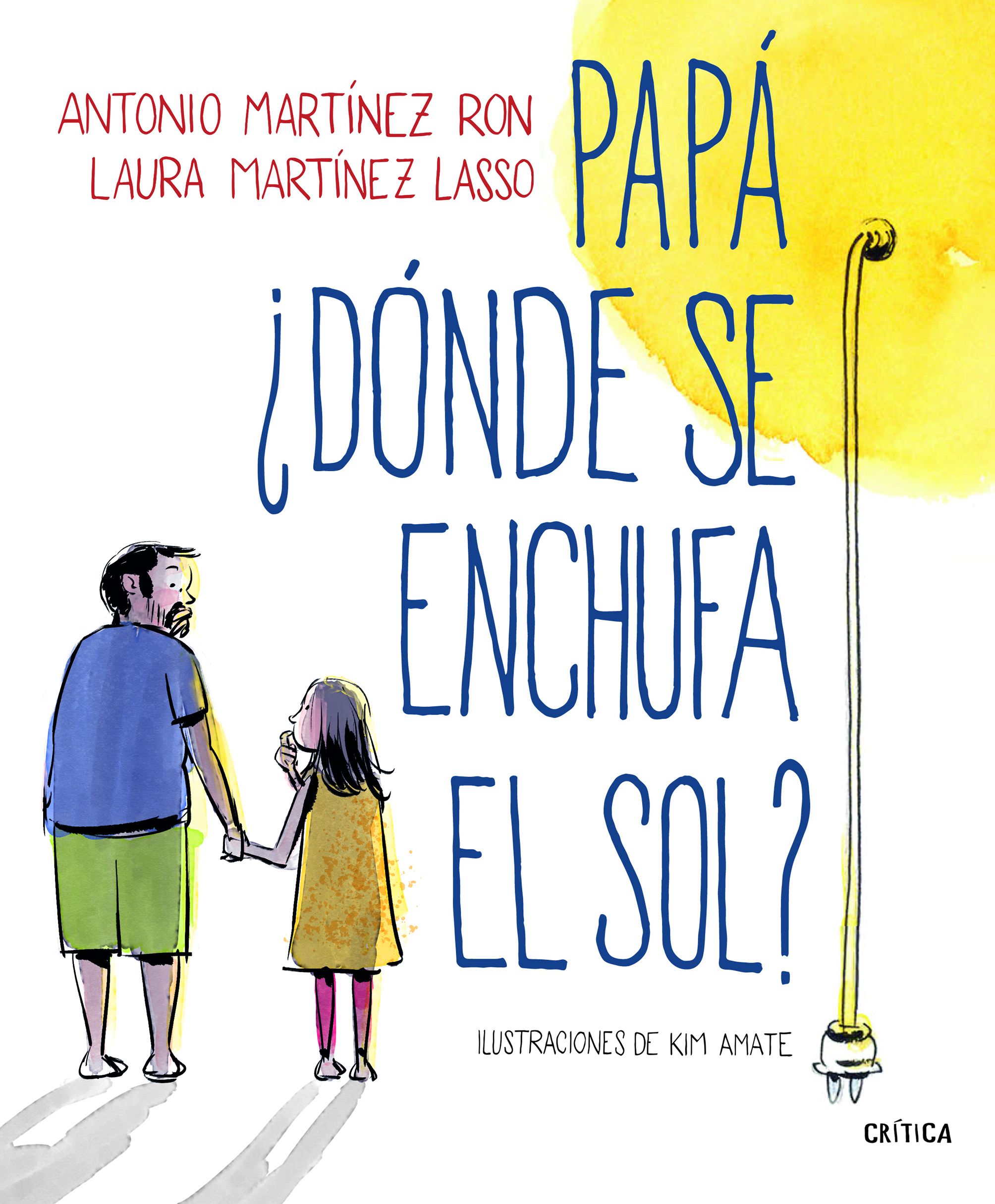 Papá, ¿dónde se enchufa el sol?