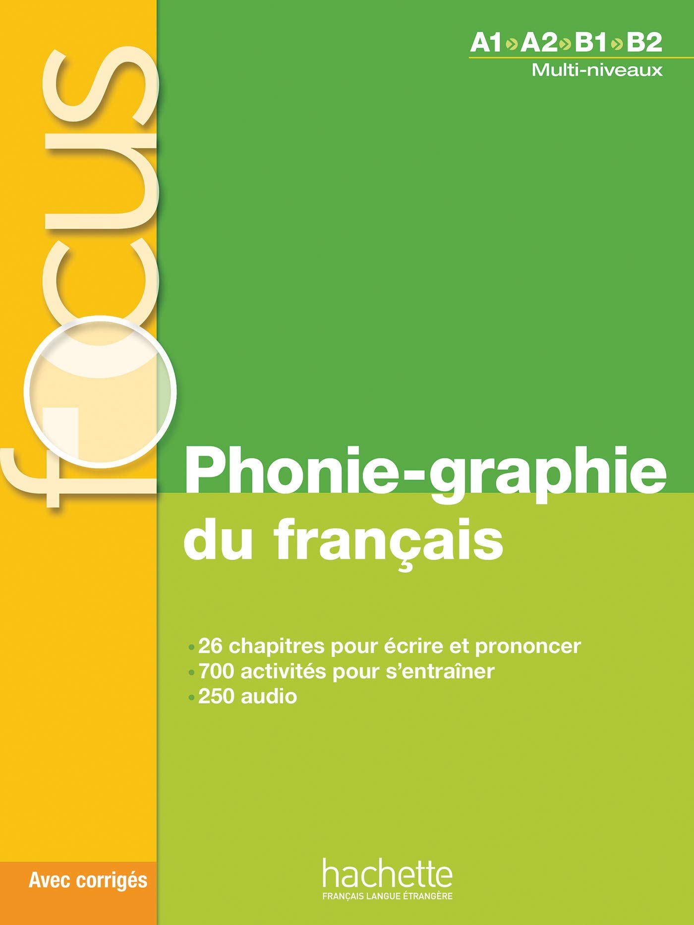 Focus - Phonie-graphie du français + CD audio MP3 + corrigés