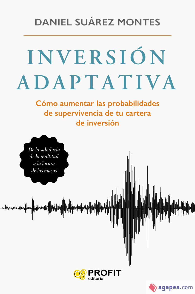 Inversion adaptativa. Cómo aumentar las probabilidades de supervivencia de tu cartera de inversión