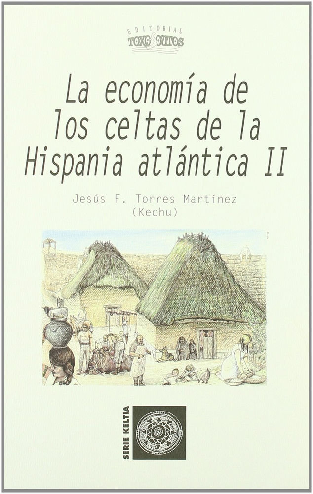 ECONOMIA DE LOS CELTAS DE LA HISPANIA ATLANTICA. II