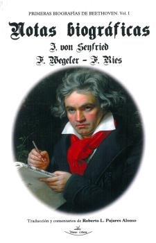 PRIMERAS BIOGRAFIAS DE BEETHOVEN VOL.1 NOTAS BIOGRAFICAS