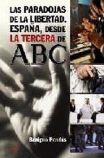 Las paradojas de la libertad. España, desde la tercera de ABC