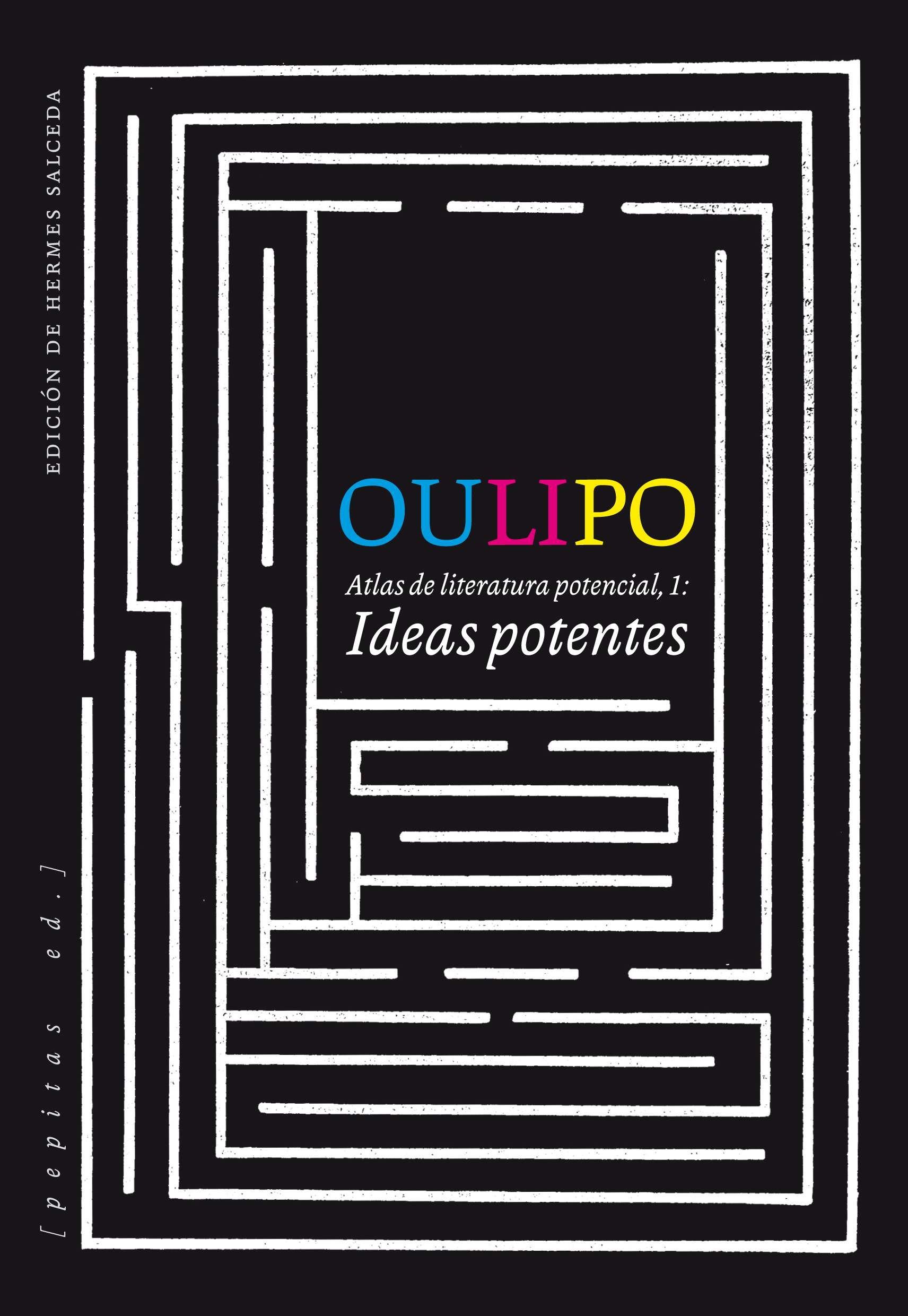 Atlas de literatura potencial, 1: Ideas potentes