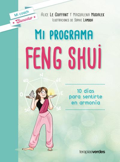 Mi programa feng shui. 10 días para sentirte en armonía