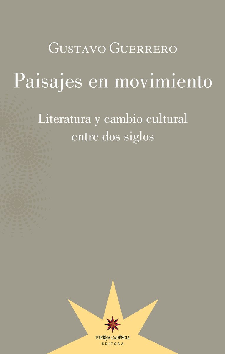 Paisajes en movimiento: literatura y cambio cultural entre dos siglos