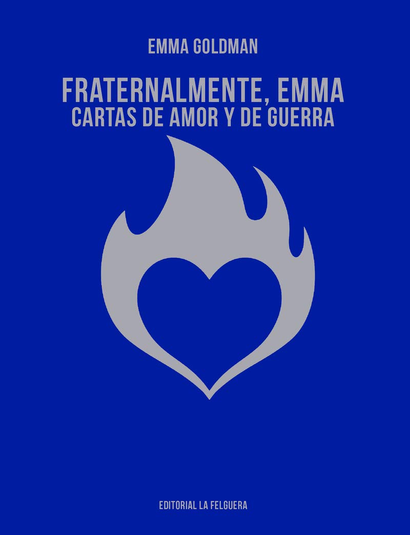 Fraternalmente, Emma. Cartas de amor y de guerra