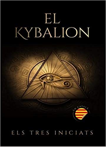 El Kybalion (Els Tres Iniciats)