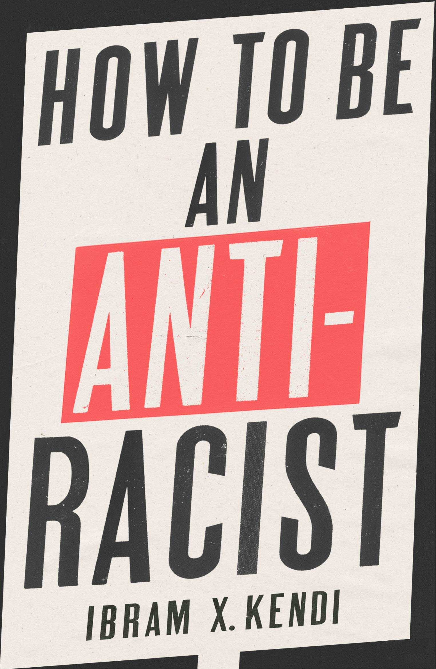 How To Be An Antiracist