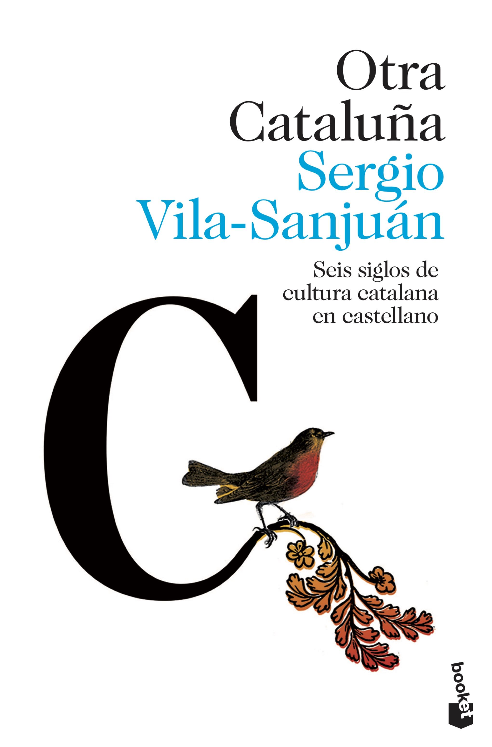 Otra Cataluña: seis siglos de cultura catalana en castellano