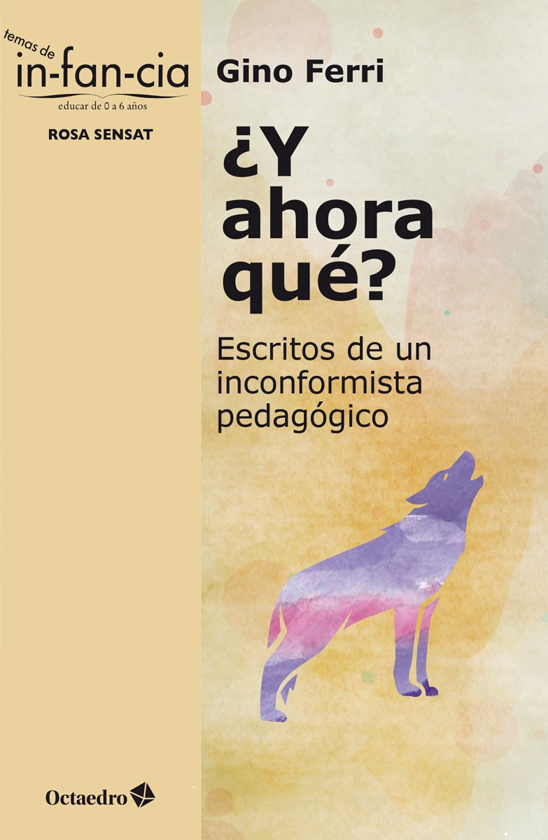 ¿Y ahora qué?. Escritos de un inconformista pedagógico