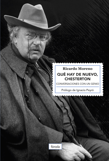 Qué hay de nuevo, Chesterton (Conversaciones con un genio)