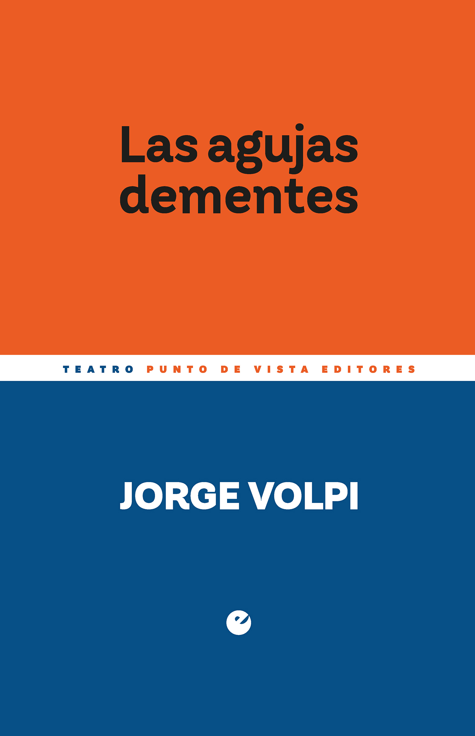 Las agujas dementes