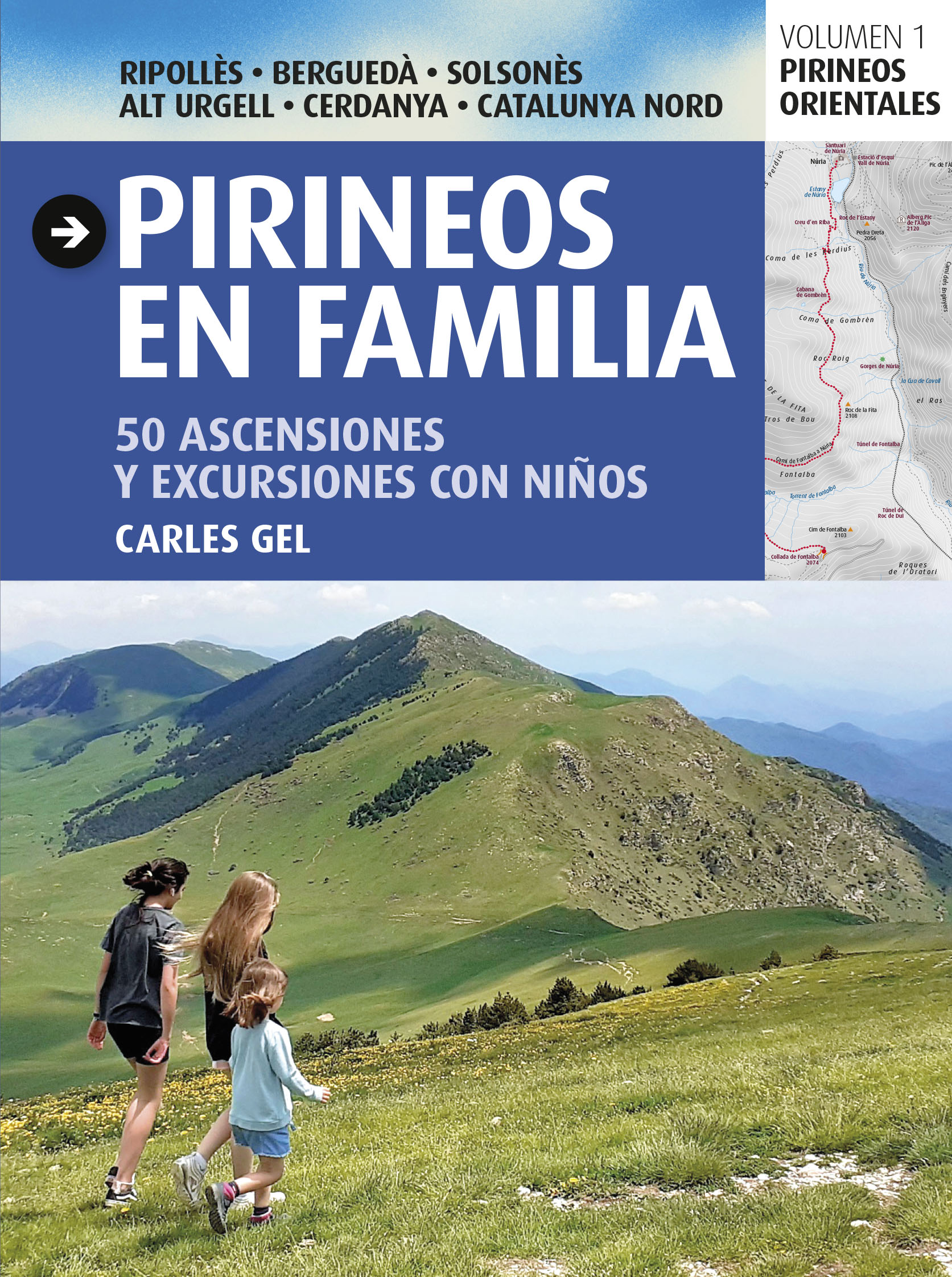 Pirineos en familia. 50 ascensiones y excursiones con niños