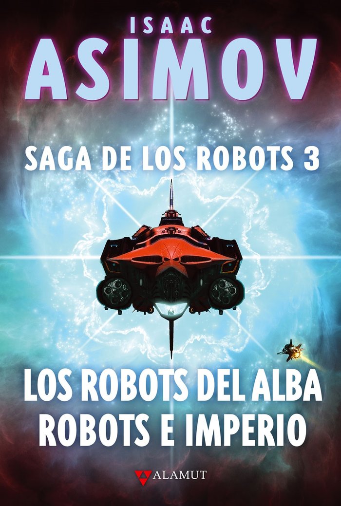 Los Robots del alba · Robots e imperio (saga de los Robots 3)