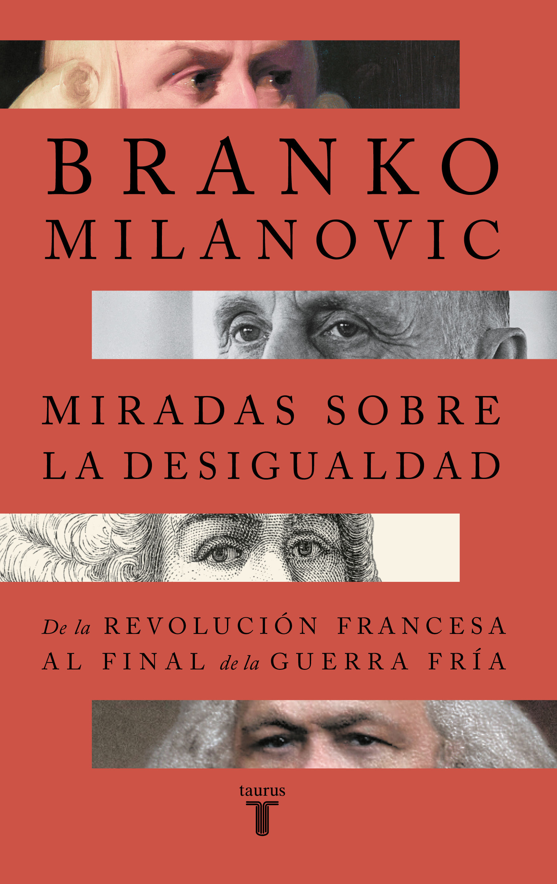 Miradas sobre la desigualdad. De la revolución francesa al final de la guerra fría