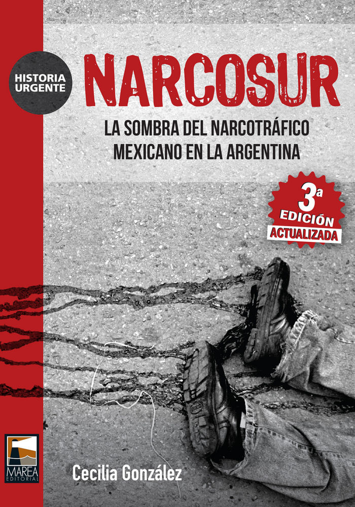 Narcosur. La sombra del narcotráfico mexicano en Argentina