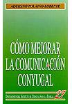 Cómo mejorar la comunicación conyugal